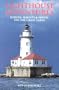 Lighthouse Adventures: Heroes, Haunts & Havoc on the Great Lakes