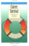 Career Survival: Strategic Job and Role Planning (Pfeiffer Career Series)