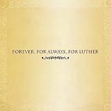 Click for more about Kirk Whalum: Forever for Always for Luther (Vandross).