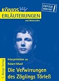 K&ouml;nigs Erl&auml;uterungen und Materialien, Bd.444, Die Verwirrungen des Z&ouml;glings T&ouml;rle&szlig; - Robert Musil