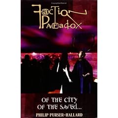 Faction Paradox: Of the City of the Saved...