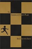 The Ambiguity of Play