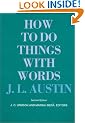 How to Do Things with Words (William James Lectures)