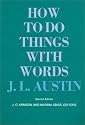 How to Do Things with Words: Second Edition (William James Lectures)
