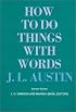 How to Do Things with Words: Second Edition (William James Lectures)