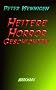 Heitere Horror Geschichten (Book on Demand)