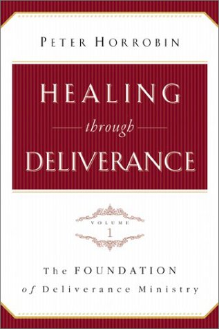 Healing through Deliverance, vol. 1: The Foundation of Deliverance Ministry (Healing Through Deliverance) under Angelology in The Books Store