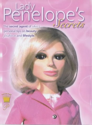 Childrens Toyshop   : Lady Penelope's Lifestyle Secrets (Thunderbirds)