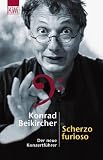 Der grosse Beikircher: Konzertfuehrer in zwei Baenden. Andante Spumante & Scherzo furioso