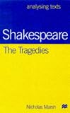 Shakespeare: The Tragedies (Analysing Texts)