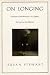 On Longing: Narratives of the Miniature, the Gigantic, the Souvenir, the Collection