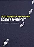Sustainability in practice from local to global : making a difference