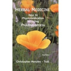 Herbal Medicine: Keys to Physiomedicalism Including Pharmacopoeia