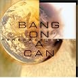 Renegade Heaven by Bang on a Can All-Stars