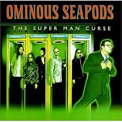 Superman Curse by  The Ominous Seapods 