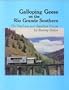 Galloping Geese of the Rio Grande Southern