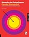 Managing the Design Process-Concept Development: An Essential Manual for the Working Designer