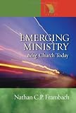 Emerging Ministry: Being Church Today (Lutheran Voices)