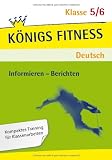 K&ouml;nigs Fitness: Informieren - Berichten 5./6. Klasse - Deutsch