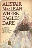 Where Eagles Dare (Adrenaline Classics Series)