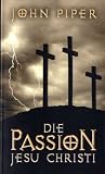 Produkt-Bild: Die Passion Jesu Christi