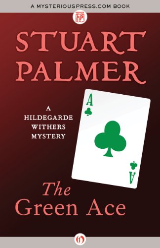The Green Ace (The Hildegarde Withers Mysteries)