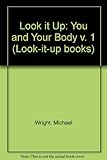 Look it up. [Vol.1], You and your body