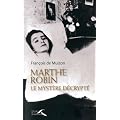 Marthe Robin, le myst�re d�crypt�