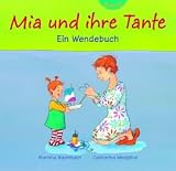 Mia und ihre Tante / Mia und ihr Onkel: Ein Wendebuch - Martina Baumbach
