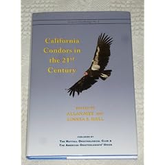 California Condors in the 21st Century (Series in Ornithology No. 2)