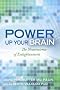 Power Up Your Brain: The Neuroscience of Enlightenment