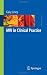 MRI in Clinical Practice by Gary P. Liney