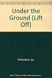 Under the ground