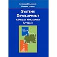 Systems Development: A Project Management Approach