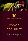 York Notes on Shakespeare`s "Romeo and Juliet" (York Notes Advanced)