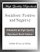 Socialism: Positive and Negative Socialism: Positive and Negative