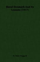 Rural Denmark And Its Lessons (1917)