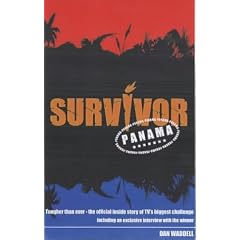 "Survivor" - Panama: The Official Companion to the Second Series of TV's Biggest Challenge
