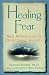 Search : Healing Fear: New Approaches to Overcoming Anxiety