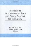 International Perspectives on State and Family Support for the Elderly