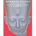 Eternal Egypt: Masterworks of Ancient Art from the British Museum