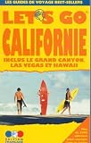 Let's Go Californie: Guide Pratique De Voyage : Grand Canyon, Las Vegas, Et Hawaii