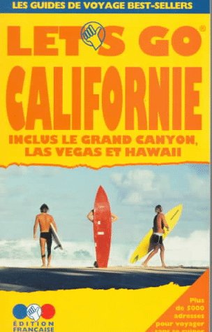City Travel Guides Discounted  Livres : Let's Go Californie: Guide Pratique De Voyage : Grand Canyon, Las Vegas, Et Hawaii