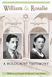 William & Rosalie: A Holocaust Testimony (Mayborn Literary Nonfiction) William Schiff, Rosalie Schiff, Craig Hanley
