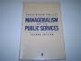 Managerialism and the Public Services: Cuts or Cultural Change in the 1990S?