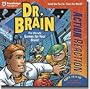 Dr. Brain: Action/Reaction