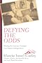 Defying the Odds