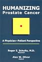 Humanizing Prostate Cancer: A Physician-Patient Perspective