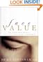 Face Value: The Truth about Beauty-- and a Guilt-Free Guide to Finding It
