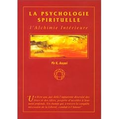 Psychologie spirituelle, ou, L'alchimie int�rieure